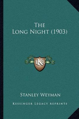 The Long Night (1903) 1164038672 Book Cover