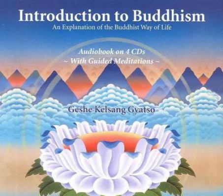 Introduction to Buddhism: An Explanation of the... 0948006951 Book Cover
