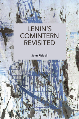 Lenin's Comintern Revisited B0GQFRKZCC Book Cover