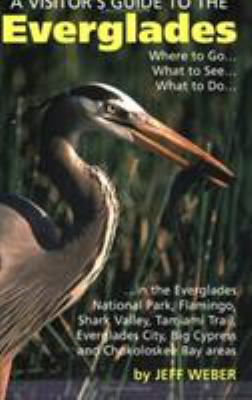 A Visitor's Guide to the Everglades 0820001341 Book Cover