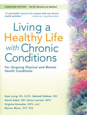 Living a Healthy Life with Chronic Conditions: ... 1933503084 Book Cover