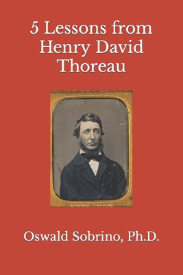 5 Lessons from Henry David Thoreau B0CL36T2NG Book Cover