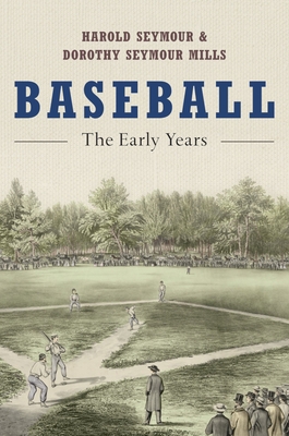 Baseball: The Early Years 0195059123 Book Cover