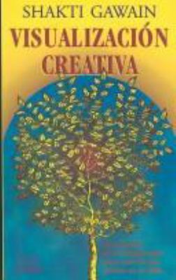 Visualizacion Creativa = Creative Visualization [Spanish] 9681906381 Book Cover