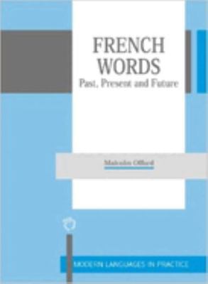 French Words: Past, Present and Future 1853594970 Book Cover