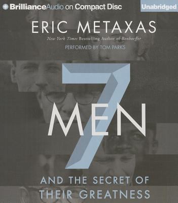 7 Men and the Secret of Their Greatness 1480521213 Book Cover