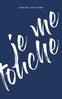 je me touche 6079714051 Book Cover