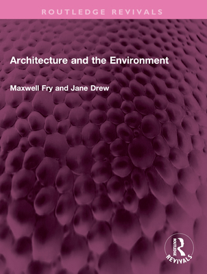 Architecture and the Environment 1032615486 Book Cover