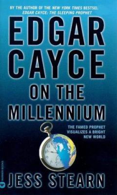 Edgar Cayce on the Millennium 0446605875 Book Cover