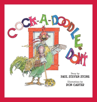 Cock-A-Doodle-Don't 1943201870 Book Cover