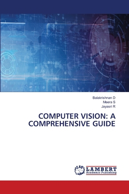 Computer Vision: A Comprehensive Guide 6208418542 Book Cover