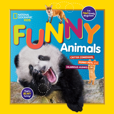 National Geographic Kids Funny Animals: Critter... 1426333080 Book Cover