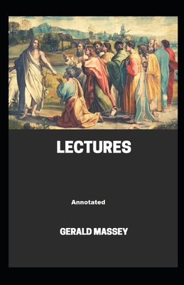 Paperback Gerald Massey's Lectures Annotated Book