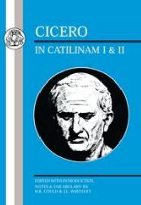 Cicero: In Catilinam I and II 0862920140 Book Cover