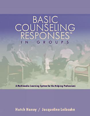 Basic Counseling Responses in Groups: A Multime... 0534575730 Book Cover