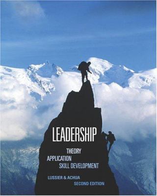 Leadership: Theory, Application, Skill Development 0324155565 Book Cover