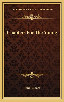 Chapters for the Young 116369634X Book Cover