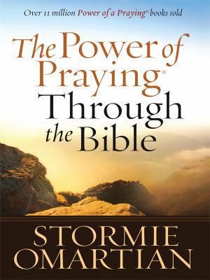 The Power of Praying Through the Bible [Large Print] 1594152640 Book Cover