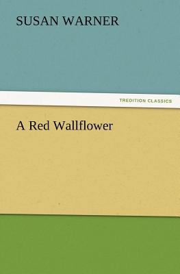 A Red Wallflower 3847226169 Book Cover