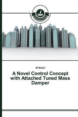 A Novel Control Concept with Attached Tuned Mas... 3639812093 Book Cover