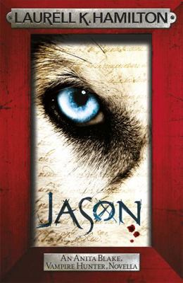 Jason (An Anita Blake, Vampire Hunter, novella) 1472226984 Book Cover