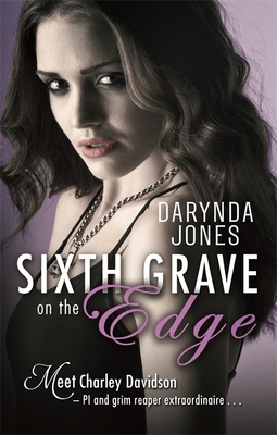 Sixth Grave on the Edge (Charley Davidson) 0349403457 Book Cover