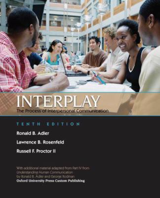 Interplay, The Process of Interpersonal Communi... 0195381629 Book Cover
