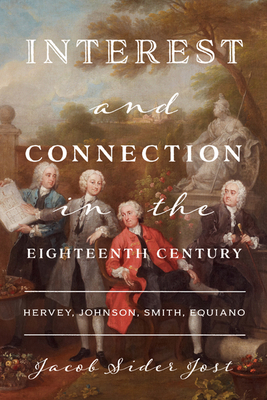 Interest and Connection in the Eighteenth Centu... 0813945046 Book Cover