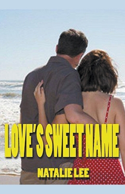 Love's Sweet Name B0CXNGBJVH Book Cover