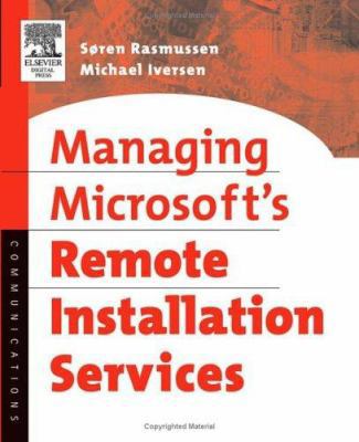 Managing Microsoft's Remote Installation Services 1555583377 Book Cover
