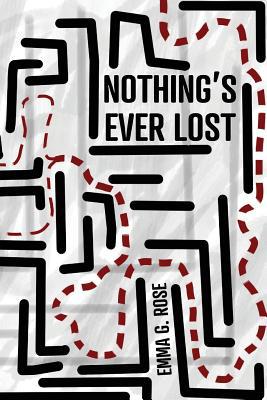Nothing's Ever Lost 1733907904 Book Cover