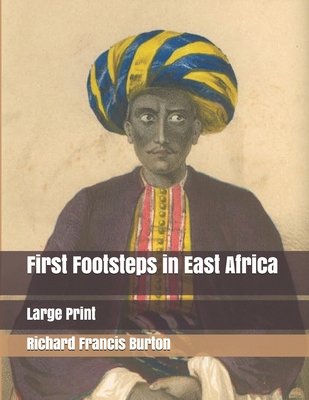 First Footsteps in East Africa: Large Print 1698090668 Book Cover