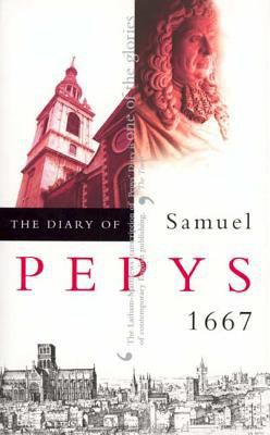 The Diary of Samuel Pepys, Vol. 8: 1667 0520226992 Book Cover