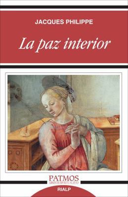 La paz interior (Spanish Edition) [Spanish] 8432134953 Book Cover