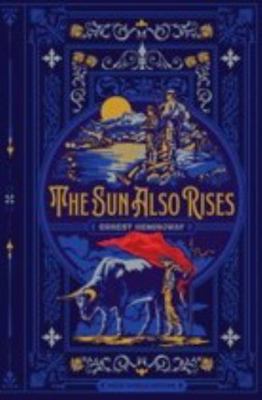 The Sun Also Rises (Deluxe Hardcover Edition): ... 1648338194 Book Cover
