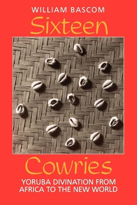 Sixteen Cowries: Yoruba Divination from Africa ... B007YXTPWK Book Cover