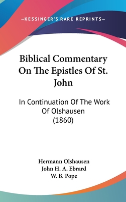 Biblical Commentary On The Epistles Of St. John... 1436542693 Book Cover