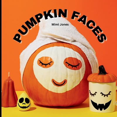 Pumpkin Faces B0DJTC23CR Book Cover
