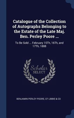 Catalogue of the Collection of Autographs Belon... 1298980712 Book Cover