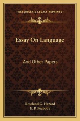 Essay On Language: And Other Papers 1163246255 Book Cover