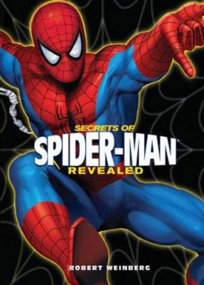 Secrets of Spider-Man Revealed 1402746555 Book Cover