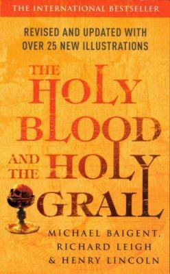 The Holy Blood & the Holy Grail 0099682419 Book Cover