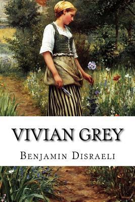 Vivian Grey 1502503603 Book Cover