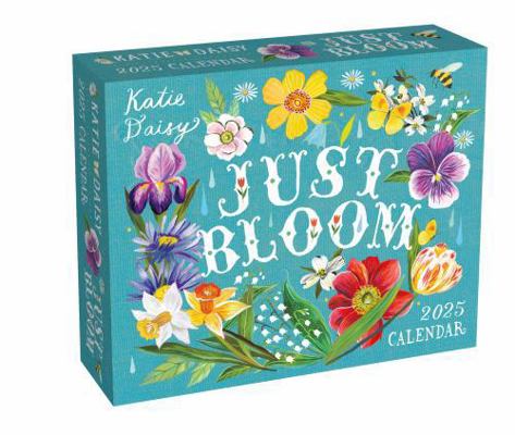 Katie Daisy 2025 Day-To-Day Calendar: Just Bloom 1524890995 Book Cover