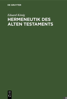 Hermeneutik Des Alten Testaments: Mit Spezielle... [German] 3111125033 Book Cover