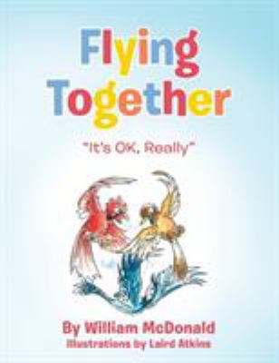 Flying Together: "It's OK, Really" 1504378458 Book Cover