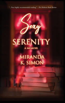 Sexy Serenity: A Memoir 0989703746 Book Cover