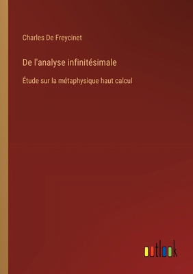 De l'analyse infinitésimale: Étude sur la métap... [French] 3385020883 Book Cover