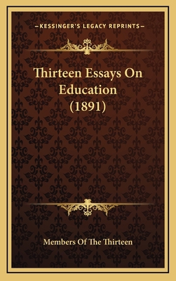 Thirteen Essays On Education (1891) 1165731371 Book Cover