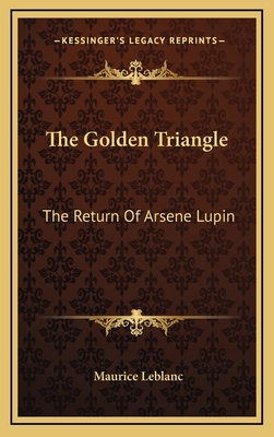 The Golden Triangle: The Return Of Arsene Lupin 1163488291 Book Cover